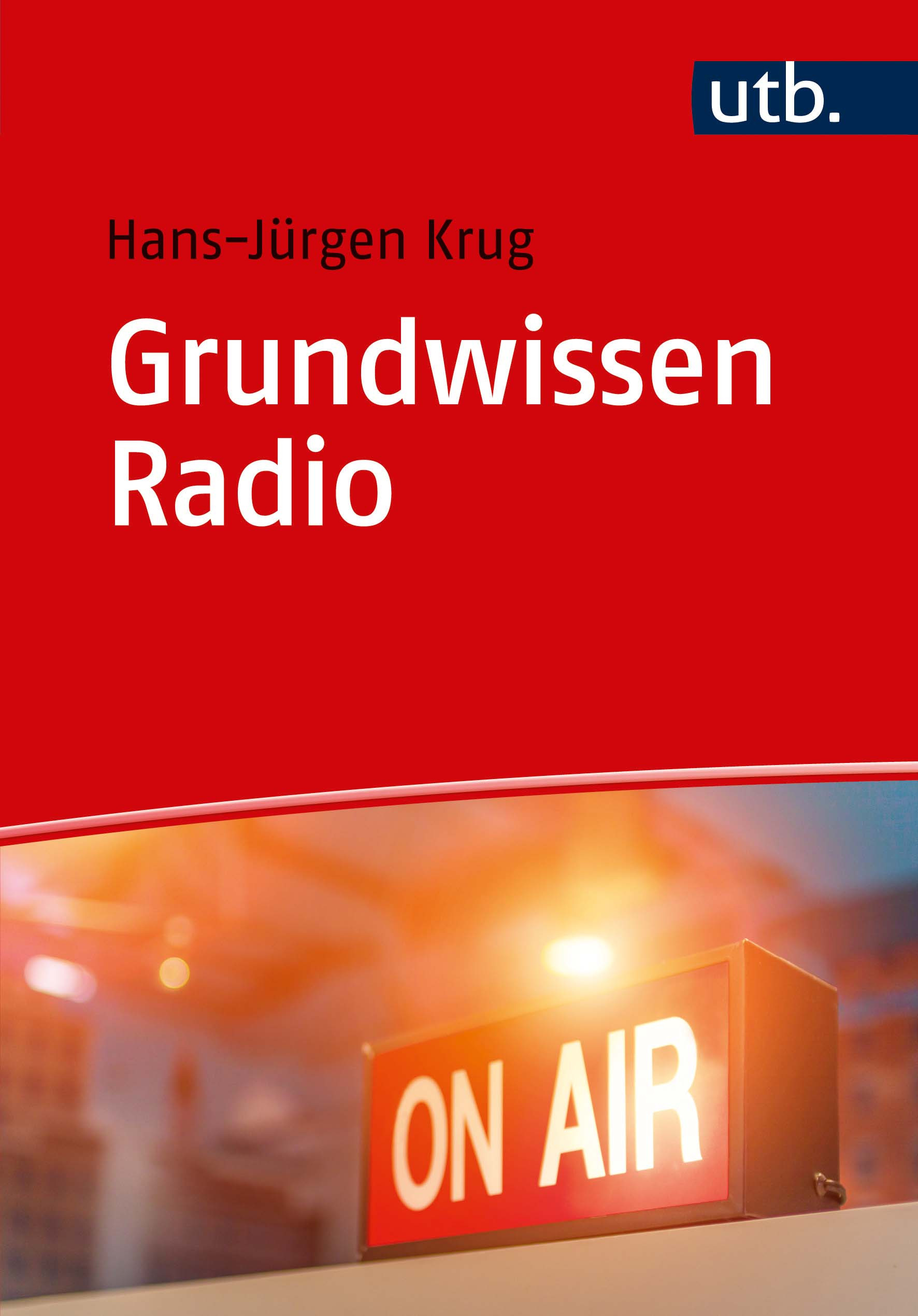 Neu: Hans-Jürgen Krug: Grundwissen Radio