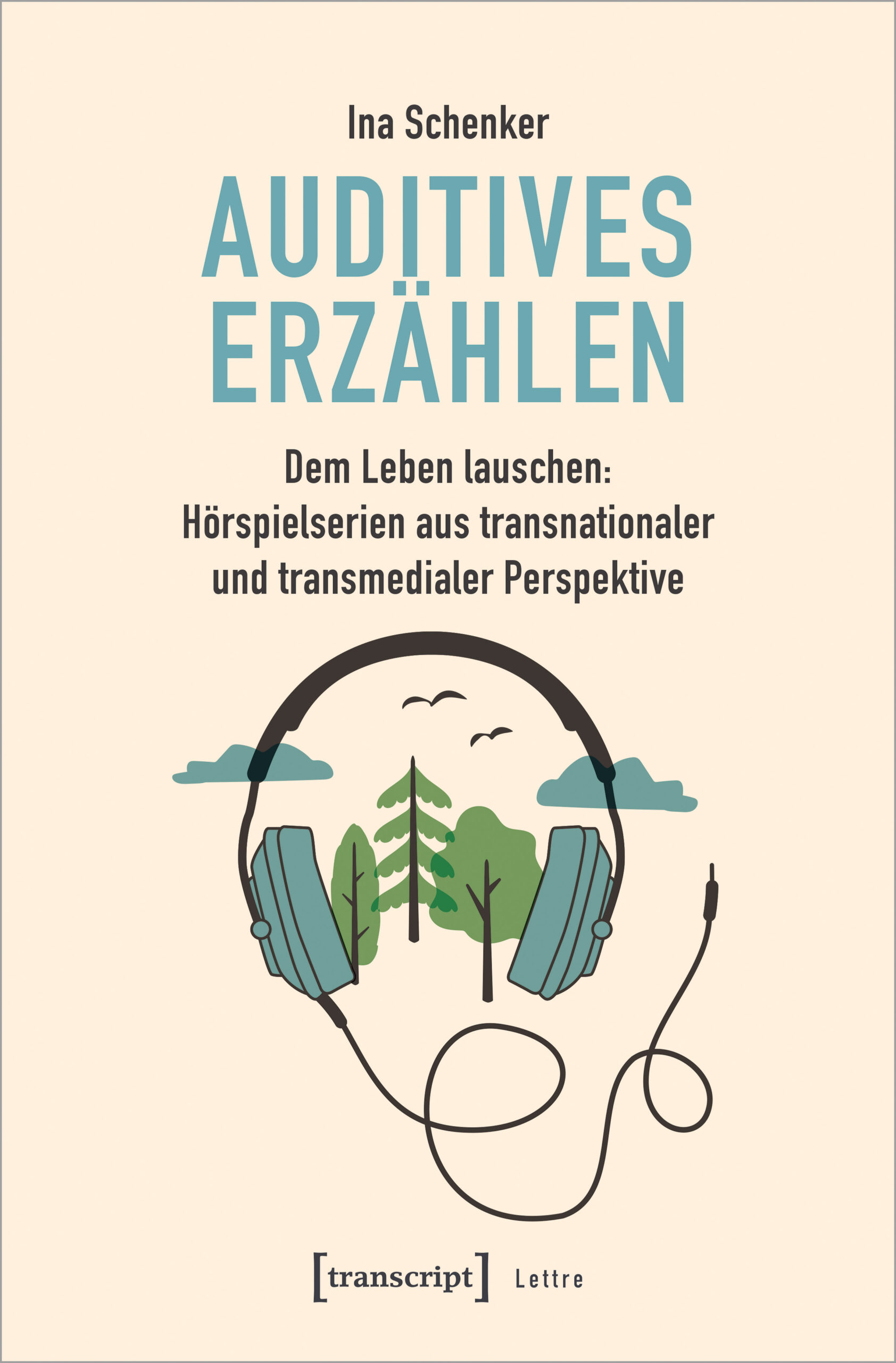 Neu | Auditives Erzählen. Dem Leben Lauschen: Hörspielserien aus transnationaler und transmedialer Perspektive